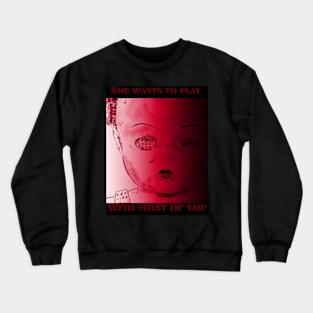 She Wants To Play With Most Of You  (Red) Crewneck Sweatshirt